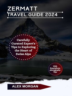 cover image of Zermatt Travel Guide 2024